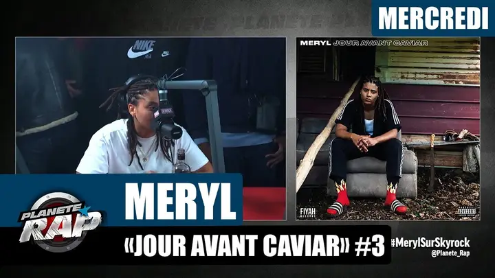 Miniature de l’interview Planète Rap - Meryl "Jour avant caviar" #Mercredi