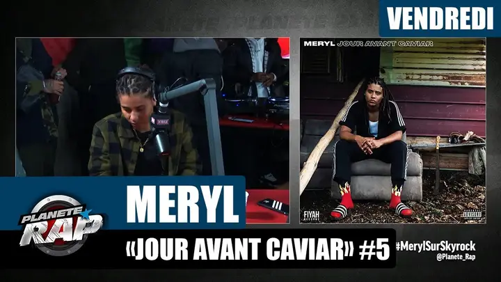 Miniature de l’interview Planète Rap - Meryl "Jour avant caviar" #Vendredi