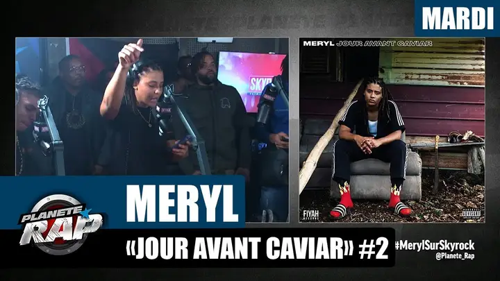 Miniature de l’interview Planète Rap - Meryl "Jour avant caviar" #Mardi