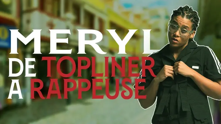 Miniature de l’interview MERYL, DE TOPLINER A RAPPEUSE - Sale Poète (Découverte)