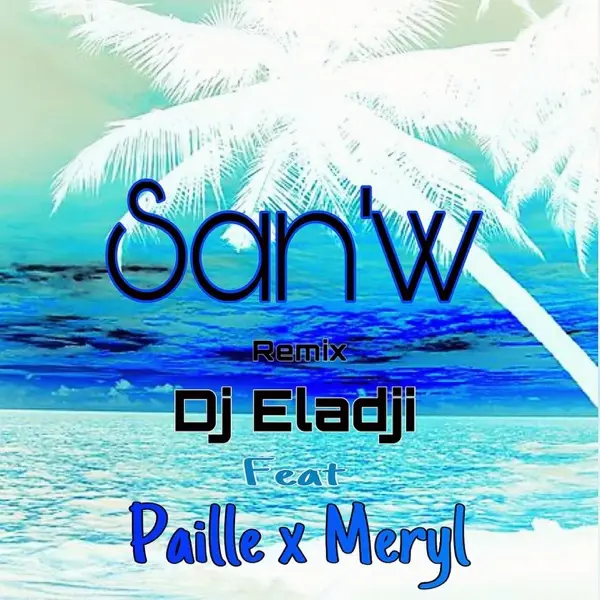 Pochette de San'w (feat. Paille & Meryl) [Remix Zouk]